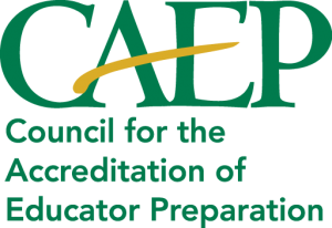 CAEP - Council for the Accreditation of Educator Preparation